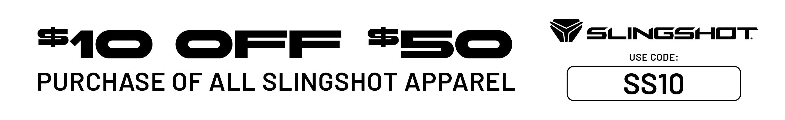 Slingshot Apparel Deal