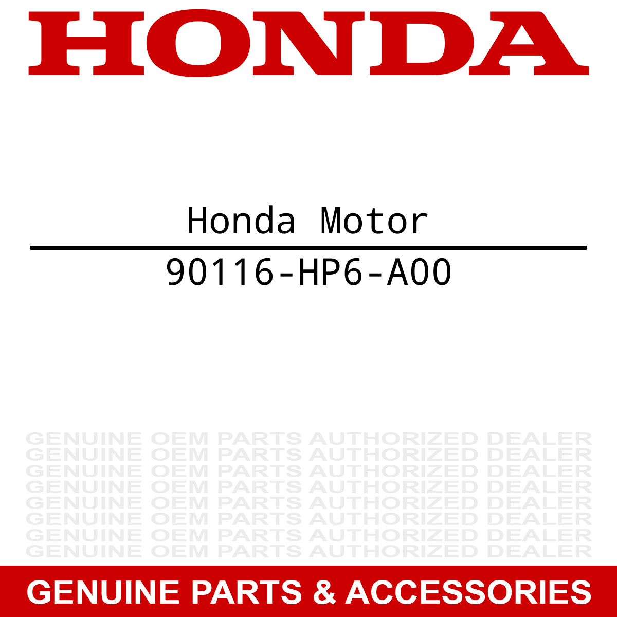 Honda 90116-HP6-A00 Bolt